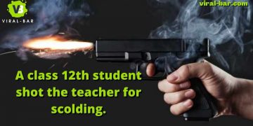 a class 12th student shot his teacher.